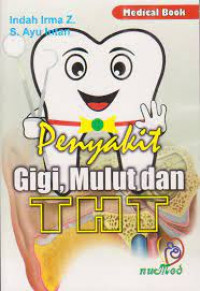 Penyakit Gigi, Mulut Dan THT