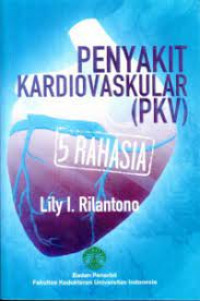 Penyakit Kardiovaskular (PKV) 5 Rahasia