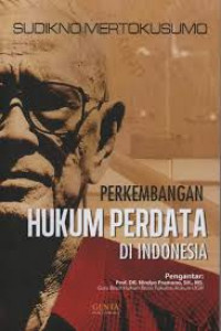 Perkembangan Hukum Perdata di Indonesia