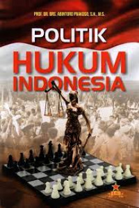 Politik Hukum Indonesia