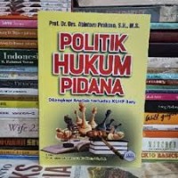 Image of Politik Hukum Pidana : Dilengkapi Analisis terhadap KUHP Baru