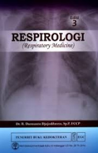 Respirologi (Respiratory Medicine); Edisi 3