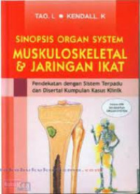 Sinopsis Organ System Muskuloskeletal & Jaringan Ikat