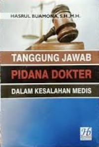 Tanggung Jawab Pidana Dokter Dalam Kesalahan Medis
