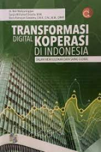 Transformasi Digital Koperasi Di Indonesia Dalam Mewujudkan Daya Saing Global