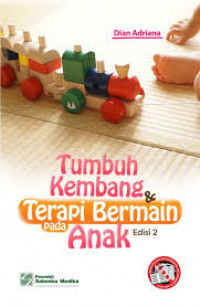 Tumbuh Kembang & Terapi Bermain Pada Anak