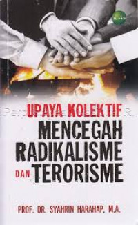 Upaya Kolektif Mencegah Radikalisme dan Terorisme