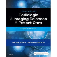 Introduction To Radiologic Sciences and Patient Care