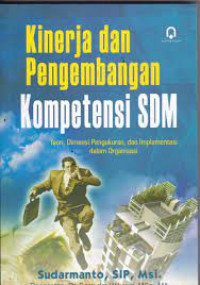 Kinerja dan Pengembangan Kompetensi SDM