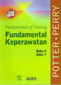 Fundamental Of Nursing Fundamental Keperawatan; Buku 3 Edisi 7