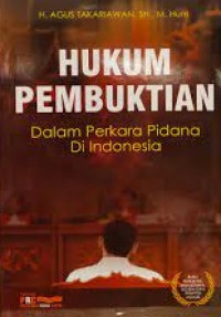 Hukum Pembuktian Dalam Perkara Pidana Di Indonesia